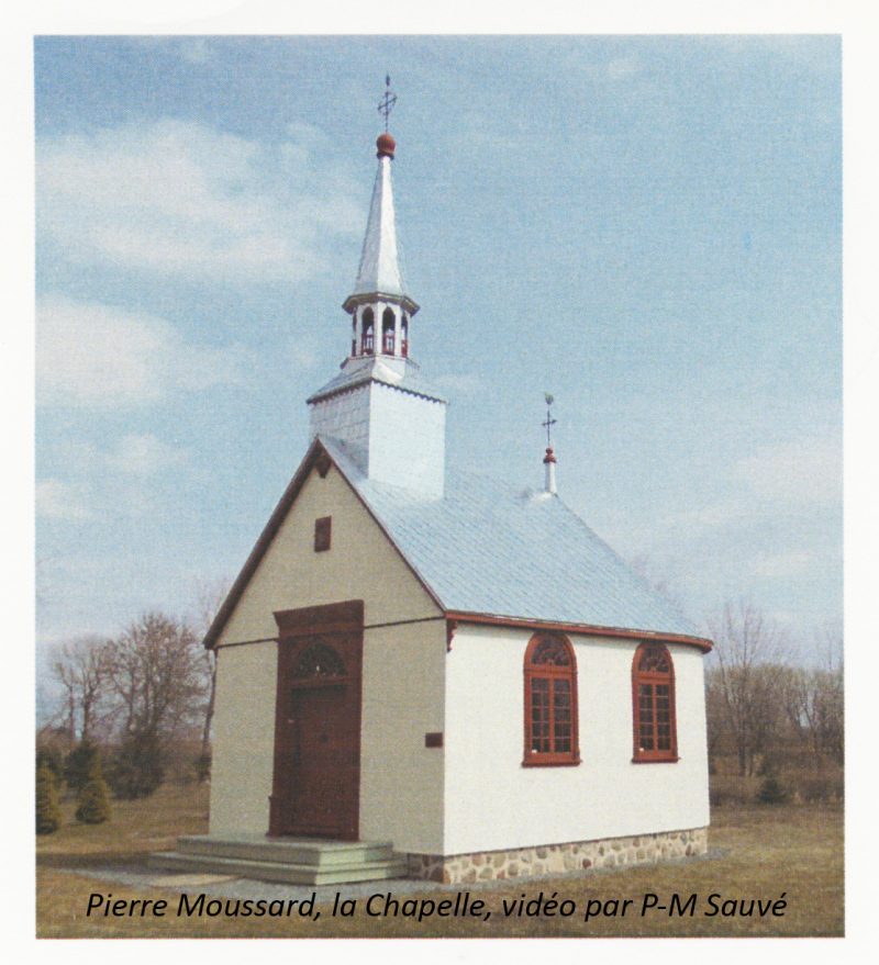 PIERRE-MOUSSARD-LA-CHAPELLE-VIDÉO-par Paulette-Marie Sauvé