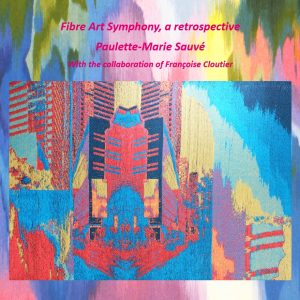Fibre-Art-Symphony-a-retrospective-Paulette-Marie-Sauve